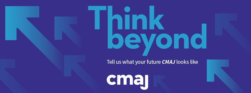 CMAJ: Think beyond